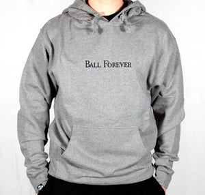 Ball Forever Hoodie (GRAY)